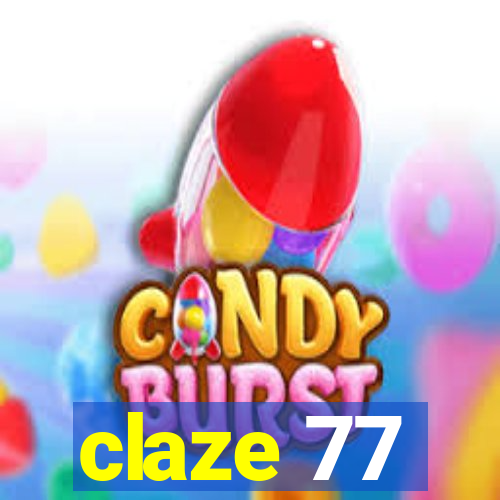 claze 77